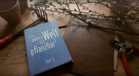 Jetzt online ansehen: Eine andere Welt ist pflanzbar (Teil 5)